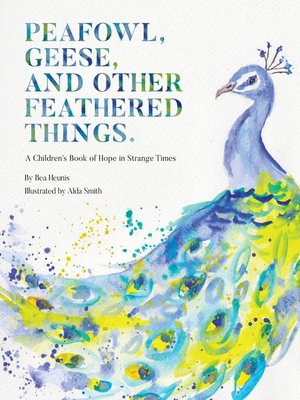 cover image of PEAFOWL, GEESE, AND OTHER FEATHERED THINGS